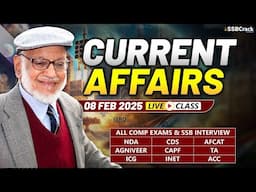 Daily Current Affairs 08 February 2025 | For NDA CDS AFCAT SSB Interview