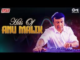 Anu Malik Superhit Songs Collection - Audio Jukebox