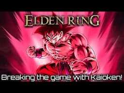 USING GOKU'S KAIOKEN IN ELDEN RING! | Elden Ring / Dragon Ball Mod - #3