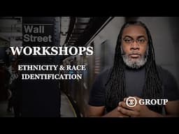 WORKSHOP ETHNICITY & RACE IDENTIFICATION