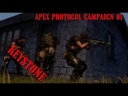 KEYSTONE - APEX PROTOCOL EP 01 - REALISTIC ARMA 3 STORY CAMPAIGN SHOWCASE