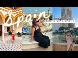 SPAIN TRAVEL DIARY | Barcelona & Seville - 6 Days in Spain!