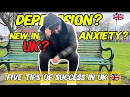 New in UK? | Depression, Anxiety, No Job❌? | 5 tips of success in UK for January intake students 🇬🇧