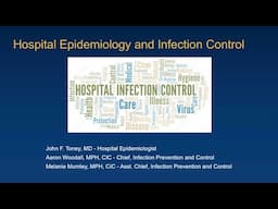 Hospital Epidemiology and Infection Control 101 -- John Toney, MD