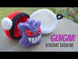 Gengar Amigurumi | "GOTTA CROCHET 'EM ALL" Pokemon Tutorial Series