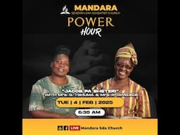 Mandara SDA Church || Power Hour || Mrs Tshuma & Gwedede || Jacob pa Bheteri || TUE 4 February 2025