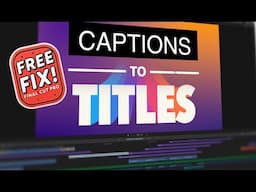 Final Cut Pro’s Caption Tool is Limited – Here’s a Free Fix!