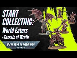 Start Collecting Warhammer 40,000: World Eaters - Vessels of Wrath