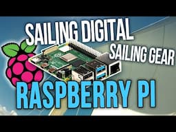 Sailing Digital with Raspberry Pi Wifi Navigation Liveaboard Cruising | Sailing Gear E003