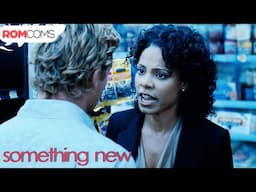 Breakup In The Grocery Store | Something New (2006) | RomComs