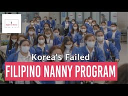 Korea's Failed Filipino Nanny Program | Right on Korea #1