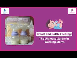 #Breastfeeding Tips for Working Mothers | Combining Breast and Bottle feeding-Dr.Hemalatha R Mallaya