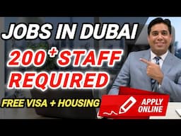 Jobs In Dubai | 200 Staff Required For Dubai Jobs