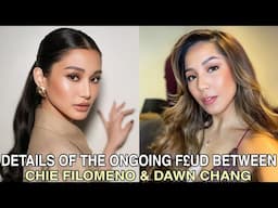 Details Of The Ongoing F£ud Between Chie Filomeno and Dawn Chang