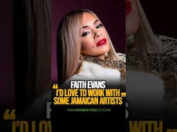 FAITH EVANS: "I Would Love To Work With Some Jamaican Artistes"