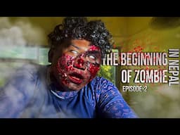 The Beginning of Zombie in Nepal Episode-2 | Prasanna Lama