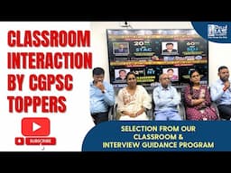 Class Room Interaction & Guidance by TOPPERS II Delhi IAS Academy #cgpsc #cgpscresult