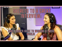 Secrets to a Great Interview: Shree Saini's Guide to Winning at Miss World!