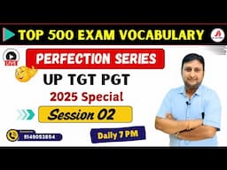 🔴02- Exam Oriented Vocabulary || Most Asked 500 words || UP TGT PGT Special