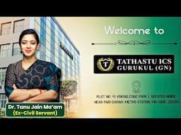 Tathastu ICS Gurukul in Greater Noida By Tathastu ICS | Under the guidance of Dr. Tanu Jain Ma'am