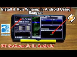 Winamp PC Software Running in Android Phone Using Exagear | PC Software's in Android smartphone