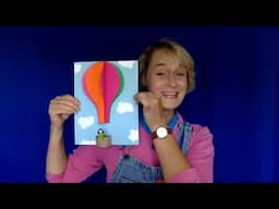 How to Make a 3D Hot Air Balloon | Sophie's World