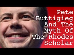 Pete Buttigieg and the Myth of the Rhodes Scholar | Leftovers