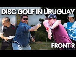 We Played the First Course in Uruguay with The Disc Golf Guy & Sully Tipton | Front 9