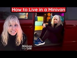 How to Live in a MINIVAN: “Real talk” - Mail• Parking• Flooring• Windows• Pets• Potty