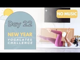 DAY 22 ⭐️ NEW YEAR YOGALATES CHALLENGE | Heal & Transform w/ this Dynamic Blend of Yoga & Pilates!