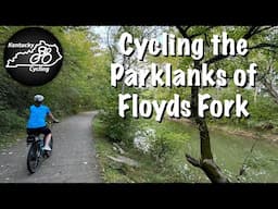 Cycling the Parklands of Floyds Fork