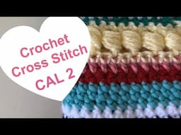 HOW TO Crochet Cross Stitch - #STAYHOME #WITHME CAL 2