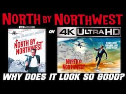 NORTH BY NORTHWEST on 4K - Why Does It Look So Good?