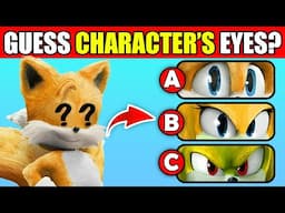 Guess Sonic The Hedgehog 3 🦔🎬 Movie Characters By Their Eyes👁️+ Voice Quiz! | Tails, Shadow⚡🔵