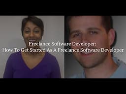 Freelance Software Developer: How To Get Started As A Freelance Software Developer