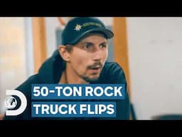 Flipped 50-Ton Rock Truck Puts $1.5 Million At Risk | Gold Rush