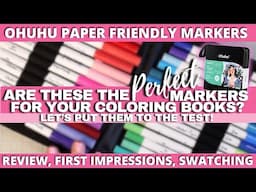 THE PERFECT MARKERS FOR COLORING BOOKS? | NEW! Ohuhu Paper Friendly Markers | Review & Coloring Test