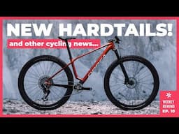 Long Live the Hardtail! | Weekly Rewind Ep. 10