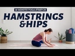 10 min Yoga for Hips & Hamstrings | Quick Stretch Routine