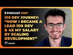 How to become a confident Lead iOS Dev and 4x your salary | iOS Lead Essentials Podcast #057