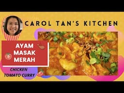 Ayam Masak Merah | Tomato Chicken Curry | Less Spicy Version | Malaysian Recipe