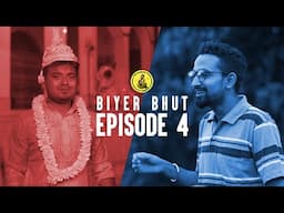 Biyer Bhut - বিয়ের ভূত || EPISODE 04- বিরহ || Season Finale || Tirthankar and Kingkar Originals