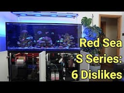 The Top of the Range Red Sea Reefer S Series Tanks: 6 things I Dislike