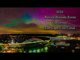 Aurora Borealis via drone! - Plymouth, MA and the Cape Cod Canal