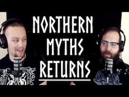 Northern Myths Podcast Returns!