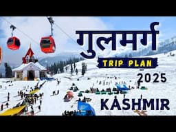 Gulmarg in Snowfall 2025 | Kashmir Tourist Places | Gulmarg Trip Plan | Gulmarg Kashmir Tour Guide