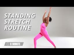 2024 Summer Stretch Series | 8 Minute Standing Stretch Routine for All Fitness Levels