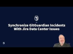 Synchronize Jira Data Center Issues With GitGuardian Incidents