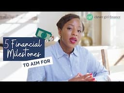 5 Financial Milestones Every Woman Should Reach for Financial Freedom | Clever Girl Finance