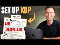 How To Setup an Amazon KDP Account (US & Non-US)